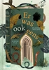 Afbeelding van Er was ook eens…