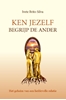 Afbeelding van Ken jezelf, begrijp een ander