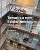 Afbeelding van A+BE Architecture and the Built Environment Towards a new ­-Existenzminimum