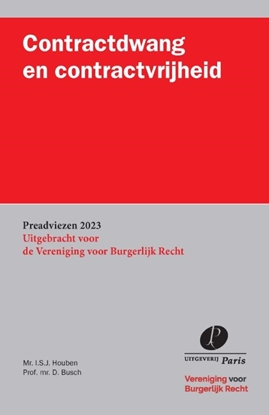 Afbeeldingen van Preadviezen Vereniging voor Burgerlijk Recht Contractdwang en contractvrijheid