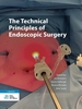 Afbeelding van The Technical Principles of Endoscopic Surgery