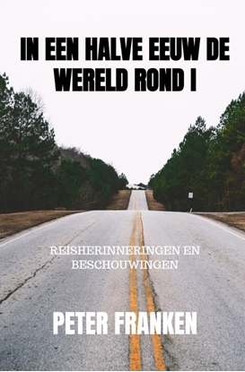 Afbeeldingen van In een halve eeuw de wereld rond I