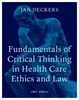 Afbeelding van Fundamentals of critical thinking in health care ethics and law