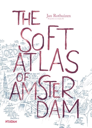 Afbeeldingen van The soft atlas of Amsterdam