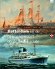 Afbeelding van Rotterdam en de passagiersvaart op de Indië-route