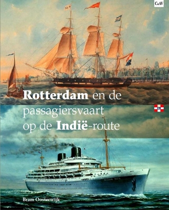 Afbeeldingen van Rotterdam en de passagiersvaart op de Indië-route