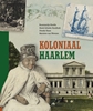 Afbeelding van Koloniaal Haarlem