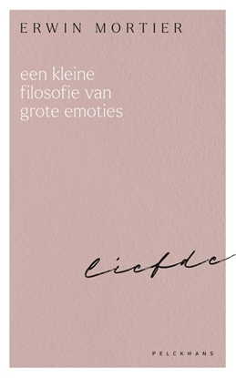 Afbeeldingen van Een kleine filosofie van grote emoties: Liefde