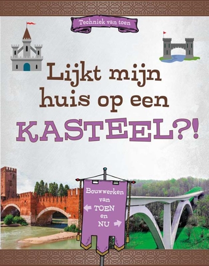 Afbeelding van Techniek van toen Lijkt mijn huis op een kasteel?!