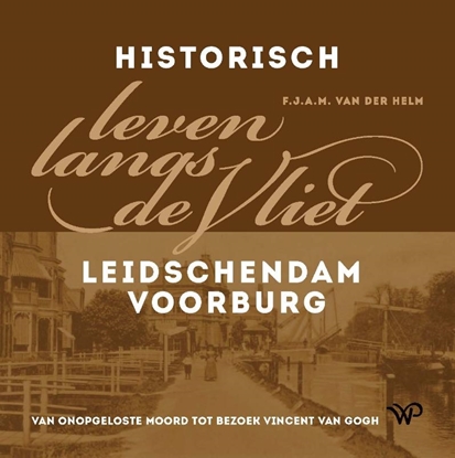 Afbeeldingen van Historisch leven langs de Vliet