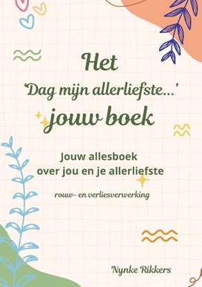 Afbeeldingen van Het 'Dag mijn allerliefste...' jouw boek