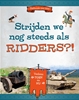 Afbeelding van Techniek van toen Strijden we nog steeds als ridders?!