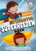 Afbeelding van Het supercoole, supergrappige, superheldenboek