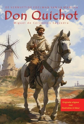 Afbeeldingen van Don Quichot, de vernuftige edelman van La Mancha