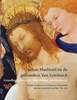 Afbeelding van Johan Maelwael en de gebroeders Van Lymborch
