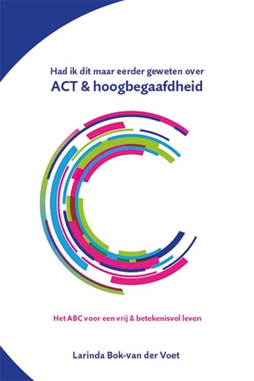 Afbeelding van Had ik dit maar eerder geweten over ACT & hoogbegaafdheid
