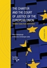 Afbeelding van The Charter and The Court of Justice of the European Union