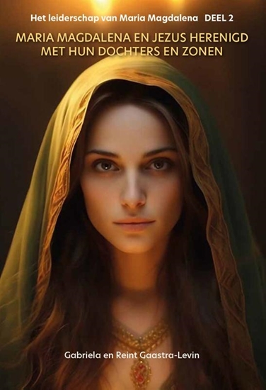 Afbeelding van Het leiderschap van Maria Magdalena Maria Magdalena en Jezus herenigd met hun dochters en zonen