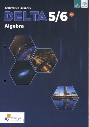 Afbeeldingen van Delta 5/6 Algebra Doorstroomfinaliteit wetenschappen Activerend Leerboek