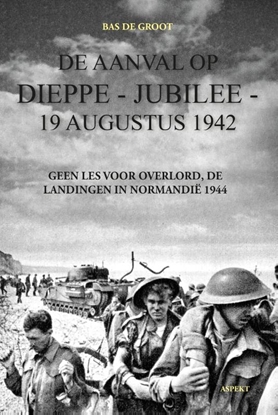 Afbeeldingen van De aanval op Dieppe-Jubilee 19 Augustus 1942