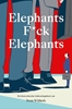 Afbeelding van Elephants F*ck Elephants