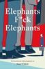 Afbeelding van Elephants F*ck Elephants