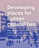 Afbeelding van A+BE Architecture and the Built Environment Developing places for human capabilities