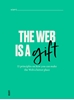 Afbeelding van The web is a gift