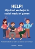 Afbeelding van HELP! Mijn kind verdwijnt in social media of gamen