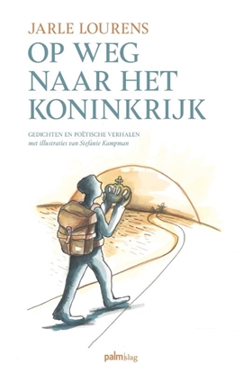 Afbeeldingen van Op weg naar het koninkrijk