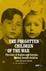 Afbeelding van The forgotten children of the war