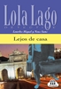 Afbeelding van Lola Lago Lola Lago - Lejos de casa A2-B1
