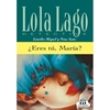 Afbeelding van Lola Lago Lola Lago - ?Eres tu, Maria? B1