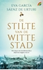 Afbeelding van De stilte van de witte stad