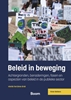 Afbeelding van Studieboeken bestuur en beleid Beleid in beweging