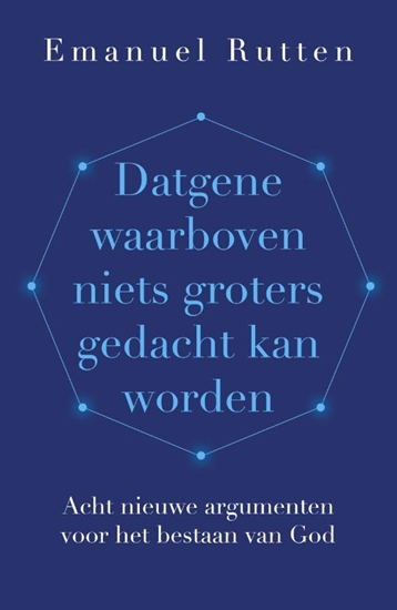 Afbeelding van Datgene waarboven niets groters gedacht kan worden