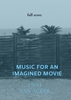 Afbeelding van Music for an imagined movie
