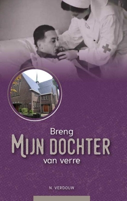 Afbeeldingen van Leesbare brieven Breng mijn dochter van verre