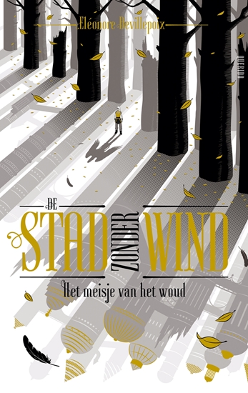 Afbeelding van De stad zonder wind. Het meisje van het woud