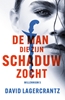 Afbeelding van Millennium De man die zijn schaduw zocht