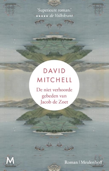 Afbeelding van De niet verhoorde gebeden van Jacob de Zoet