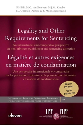 Afbeeldingen van International Penal and Penitentiary Foundation Legality and Other Requirements for Sentencing / Légalité et autres exigences en matière de condamnation