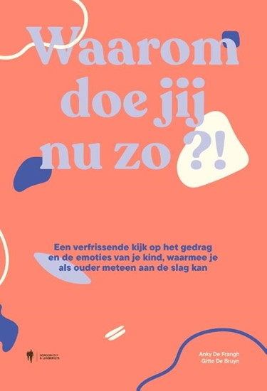 Afbeelding van Waarom doe jij nu zo?!