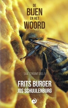 Afbeeldingen van Taal stroomt De bijen en het woord