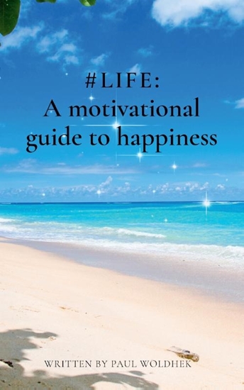 Afbeelding van #LIFE: a Motivational Guide to Happiness