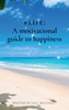 Afbeelding van #LIFE: a Motivational Guide to Happiness