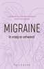 Afbeelding van Migraine in vraag en antwoord