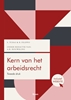 Afbeelding van Boom Juridische studieboeken Kern van het arbeidsrecht