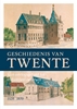 Afbeelding van Geschiedenis van Twente (1528-1870)