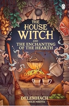 Afbeeldingen van The House Witch The House Witch and The Enchanting of the Hearth